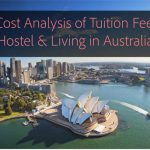 Cost analysis of tuition fee, hostel and living in australia