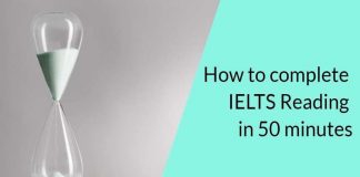 3 Secrets to Complete IELTS Reading in 50 Minutes to Get a 7 or 8 Band Score