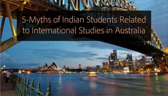 5-Myths of Indian Students Related to International Studies in Australia