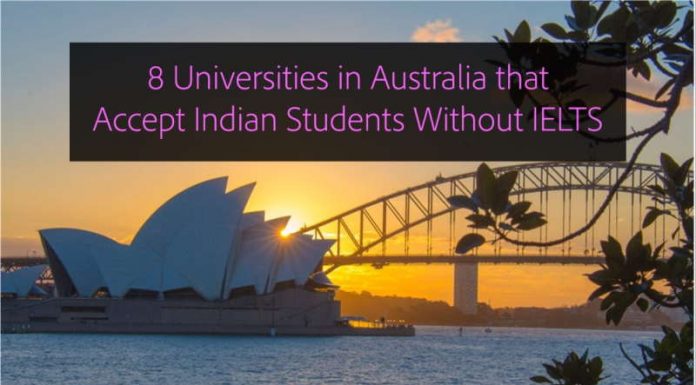 8 Universities in Australia that Accept Indian Students wihtout IELTS