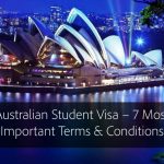 Australian Student Visa – 7 Most Important Terms & Conditions for Indian Students