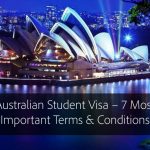 Australian Student Visa – 7 Most Important Terms & Conditions for Indian Students