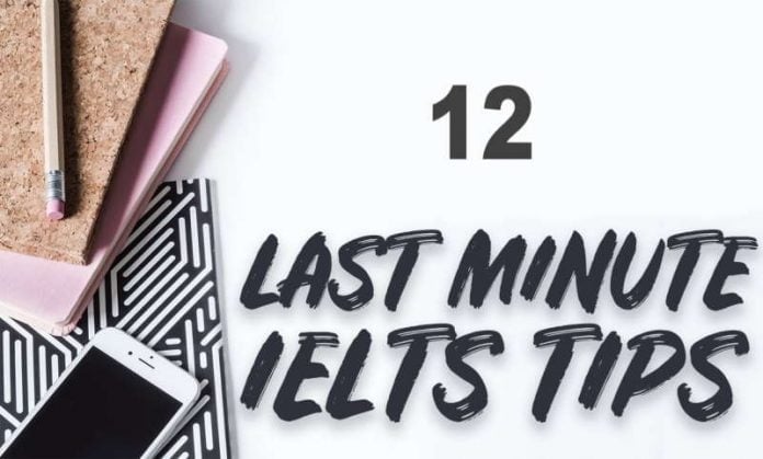 last minute IELTS LRW tips for 7-8 band score last minute IELTS LRW tips for 7-8 band score