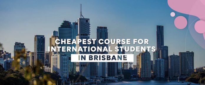 Cheapest courses/colleges in Brisbane / Gold Coast for Indian students